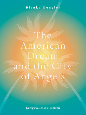 cover image of The American Dream and the City of Angels
